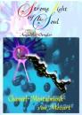 Strong light of the Soul v. Angelika Dengler u. Heinz - Georg Schwirtz!
